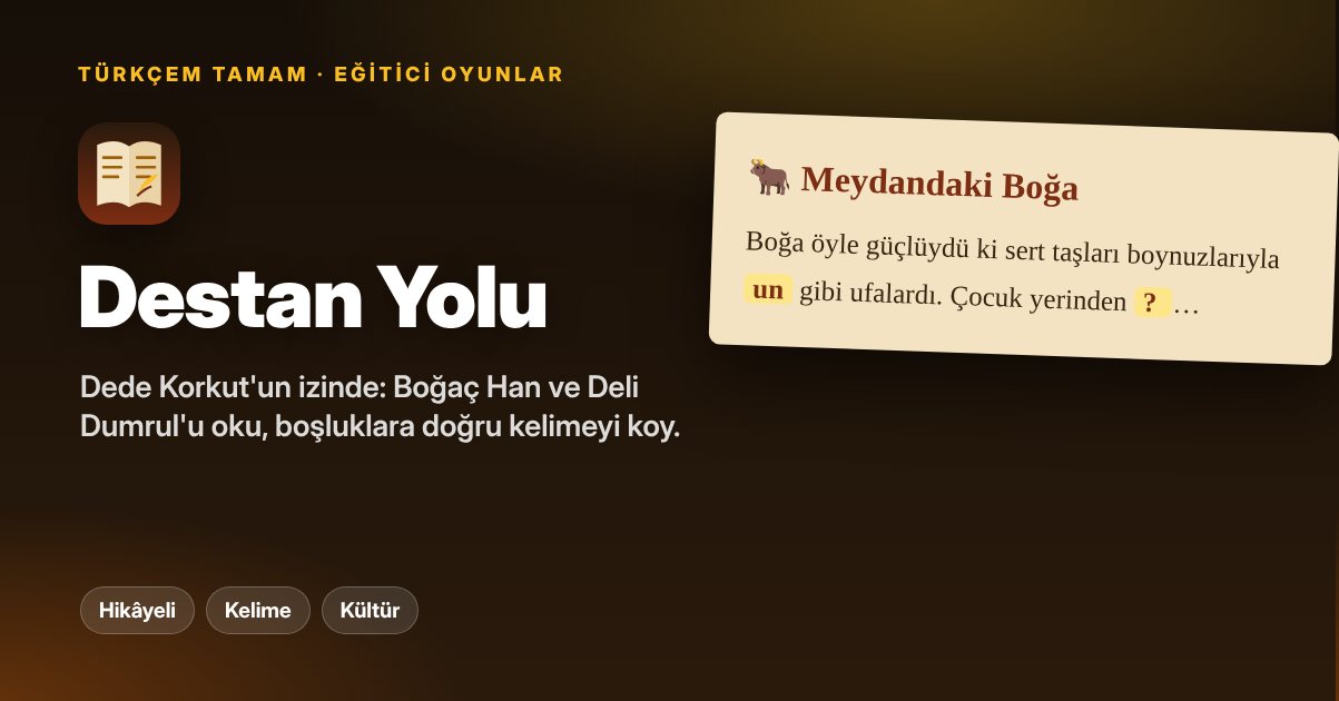 Destan Yolu