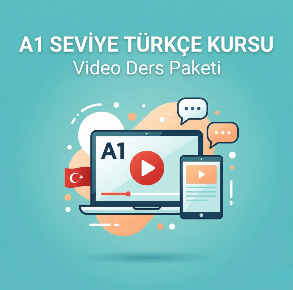 A1 Seviye Türkçe Kursu – Video Ders Paketi
