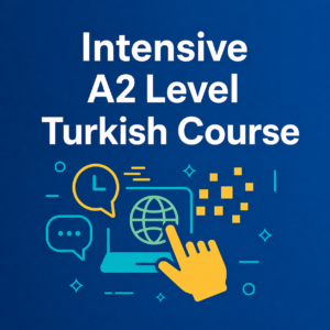 Intensive A2 Turkish Course
