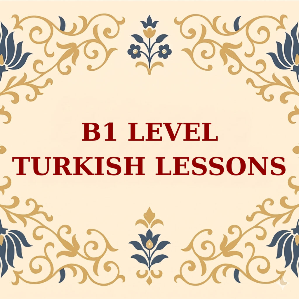 B1 Level Turkish Course
