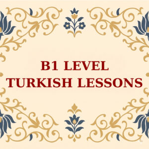 B1 Level Turkish Course