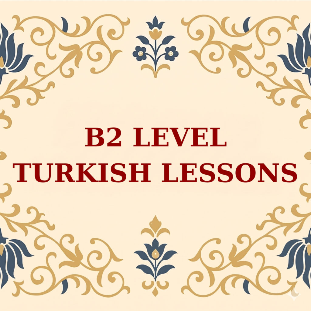B2 Level Turkish Course