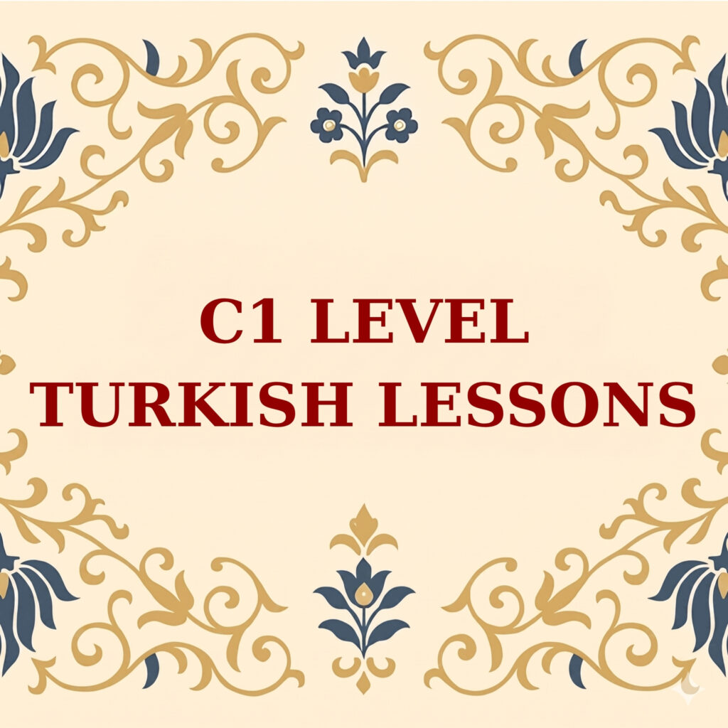 C1 Level Turkish Course